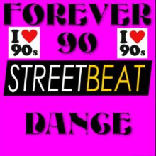 Forever 90 Dance StreetBeat