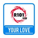 R101 YOUR LOVE