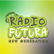 Radio Futura New Generation